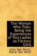 Produktbild: The Woman Who Toils: Being the Experiences of Two Ladies as Factory Girls