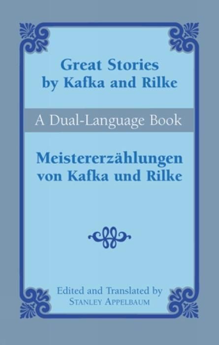 Produktbild: Great Stories by Kafka and Rilke/Meistererzahlungen Von Kafka Und Rilke