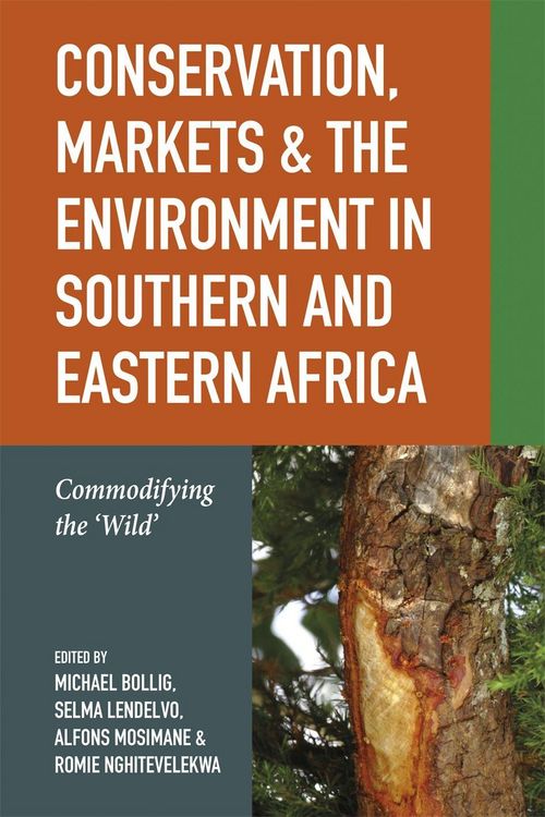 Produktbild: Conservation, Markets & the Environment in Southern and Eastern Africa