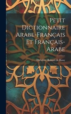 Produktbild: Petit Dictionnaire Arabe-fran&ccedil;ais Et Fran&ccedil;ais-arabe