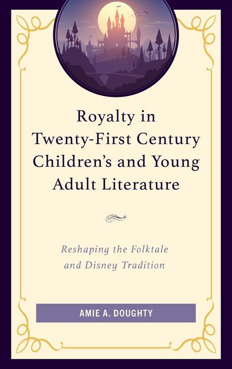 Produktbild: Royalty in Twenty-First Century Children's and Young Adult Literature