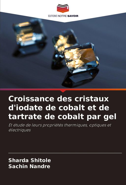 Produktbild: Croissance des cristaux d'iodate de cobalt et de tartrate de cobalt par gel