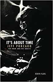 Produktbild: It's about Time: Jeff Porcaro - The Man and His Music by Robyn Flans