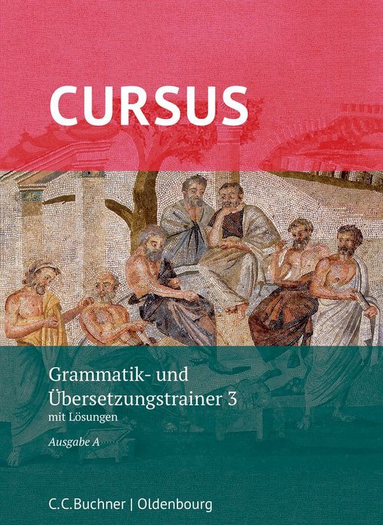 Produktbild: Cursus A &ndash; neu / Cursus A Grammatik- und &Uuml;bersetzungstrainer 3