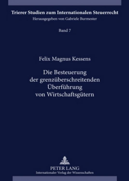 Produktbild: Die Besteuerung der grenz&uuml;berschreitenden &Uuml;berf&uuml;hrung von Wirtschaftsg&uuml;tern