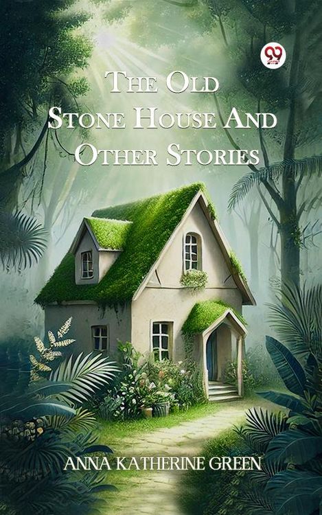 Produktbild: The Old Stone House And Other Stories