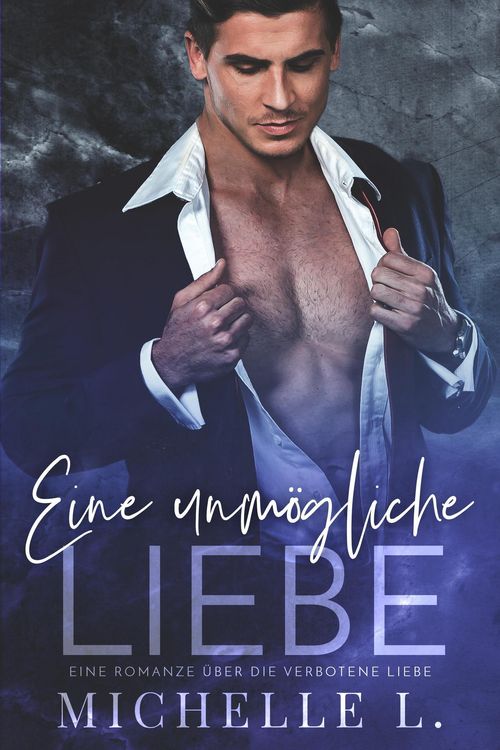 Produktbild: Eine unm&ouml;gliche Liebe: Eine Romanze &uuml;ber die verbotene Liebe