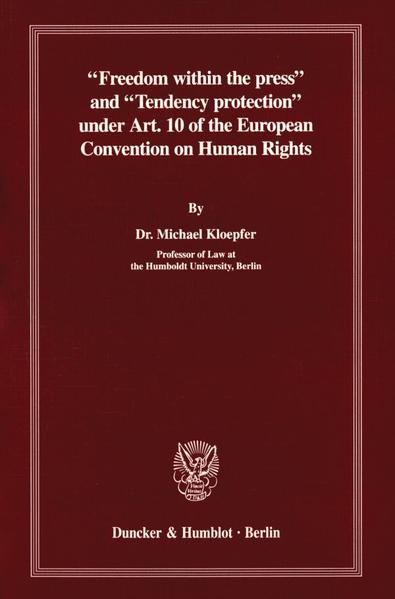 Produktbild: "Freedom within the press" and "Tendency protection" under Art. 10 of the European Convention on Human Rights.