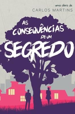 Produktbild: As Consequ&ecirc;ncias de um segredo