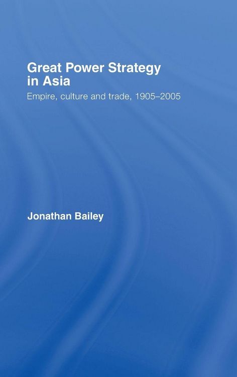 Produktbild: Great Power Strategy in Asia