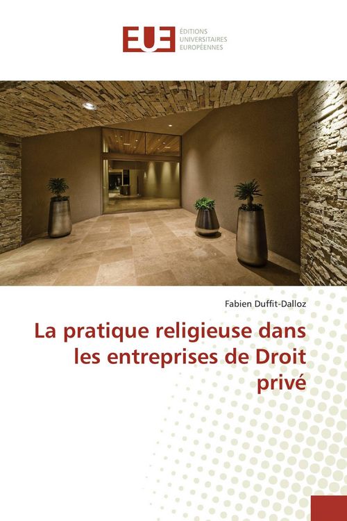 Produktbild: La pratique religieuse dans les entreprises de Droit priv&eacute;
