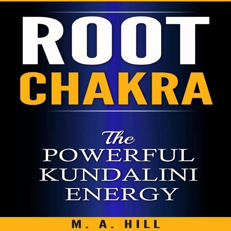 Produktbild: Root Chakra The Powerful Kundalini Energy