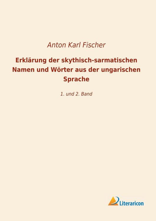 Produktbild: Erkl&auml;rung der skythisch-sarmatischen Namen und W&ouml;rter aus der ungarischen Sprache
