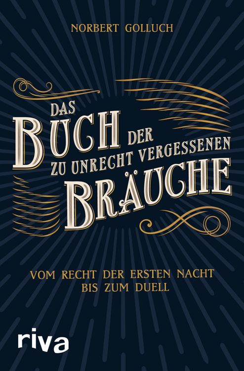 Produktbild: Das Buch der zu Unrecht vergessenen Br&auml;uche