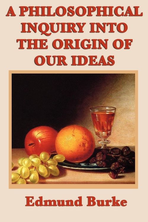 Produktbild: A Philosophical Inquiry Into the Origin of Our Ideas