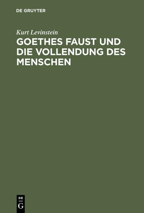 Produktbild: Goethes Faust und die Vollendung des Menschen