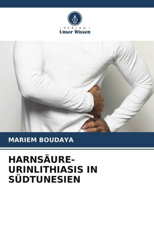 Produktbild: HARNS&Auml;URE-URINLITHIASIS IN S&Uuml;DTUNESIEN