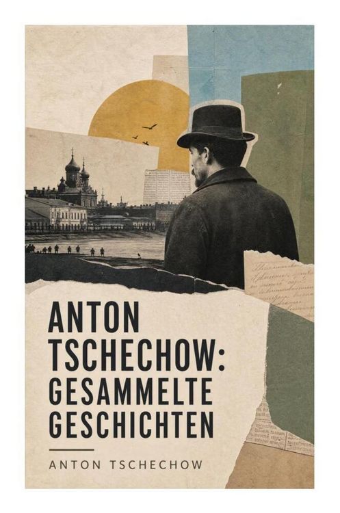 Produktbild: Anton Tschechow: Gesammelte Geschichten