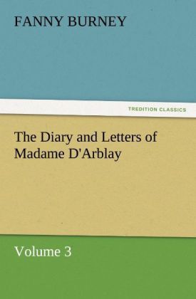 Produktbild: The Diary and Letters of Madame D'Arblay - Volume 3