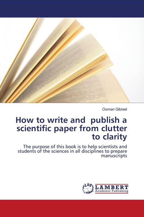 Produktbild: How to write and publish a scientific paper from clutter to clarity