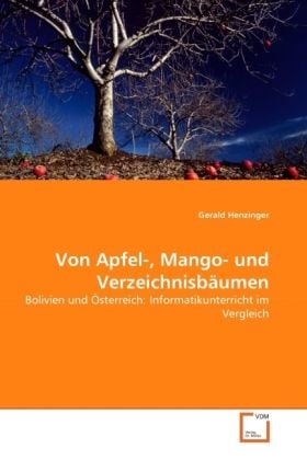 Produktbild: Henzinger, G: Von Apfel-, Mango- und Verzeichnisb&auml;umen
