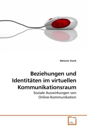 Produktbild: Stank, M: Beziehungen und Identit&auml;ten im virtuellen Kommunik