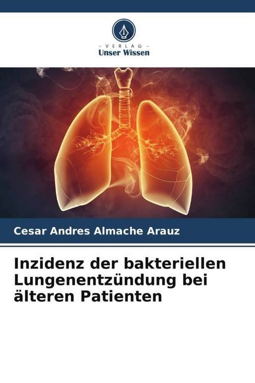 Produktbild: Inzidenz der bakteriellen Lungenentz&uuml;ndung bei &auml;lteren Patienten