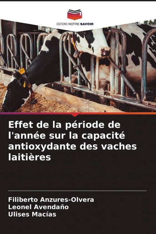 Produktbild: Effet de la p&eacute;riode de l'ann&eacute;e sur la capacit&eacute; antioxydante des vaches laiti&egrave;res