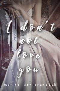 Produktbild: I don&acute;t not love you