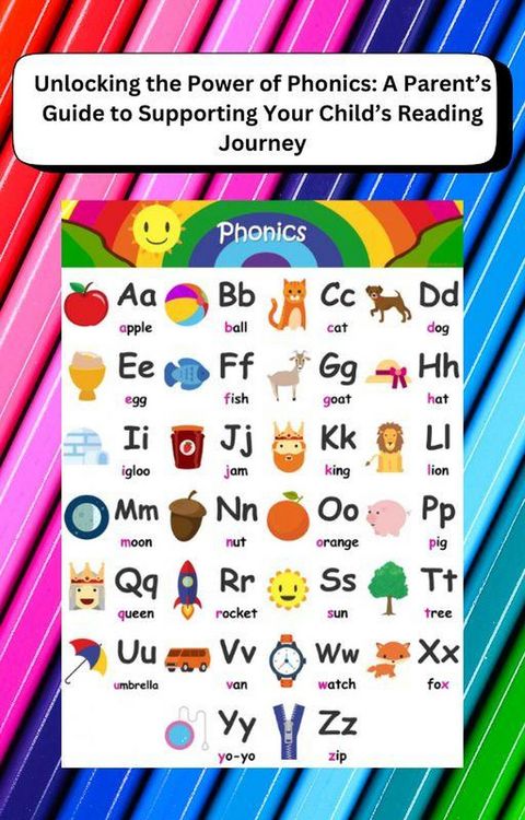 Produktbild: Unlocking the Power of Phonics: A Parent's Guide to Supporting Your Child's Reading Journey