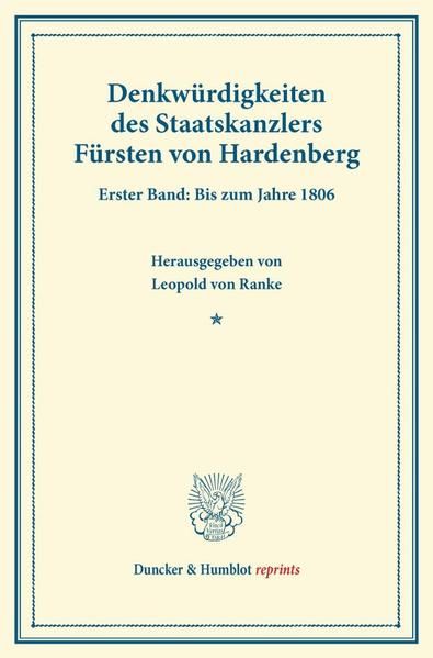 Produktbild: Denkw&uuml;rdigkeiten des Staatskanzlers F&uuml;rsten von Hardenberg.