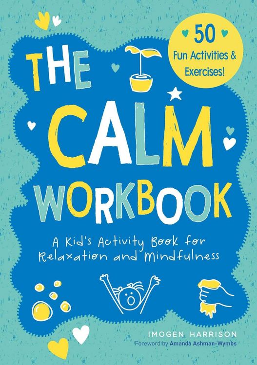 Produktbild: The Calm Workbook: A Kid's Activity Book for Relaxation and Mindfulness