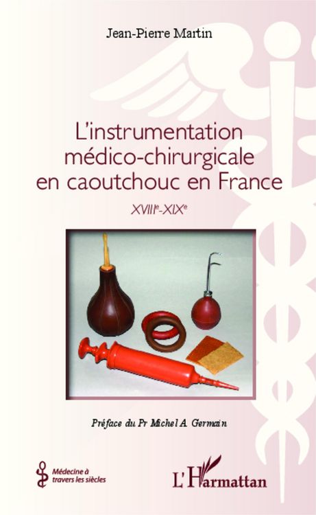 Produktbild: L'instrumentation m&eacute;dico-chirurgicale en caoutchouc en France