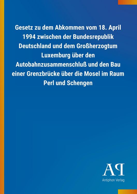 Produktbild: Gesetz zu dem Abkommen vom 18. April 1994 zwischen der Bunde