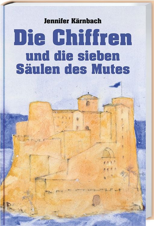 Produktbild: Die Chiffren und die sieben S&auml;ulen des Mutes