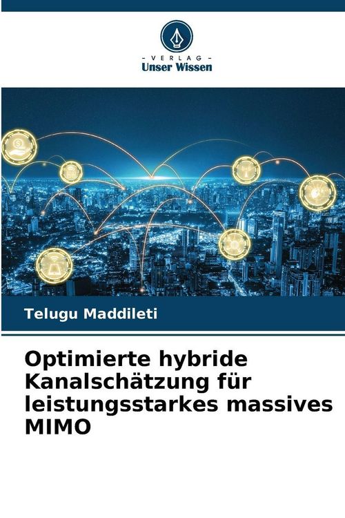 Produktbild: Optimierte hybride Kanalsch&auml;tzung f&uuml;r leistungsstarkes massives MIMO