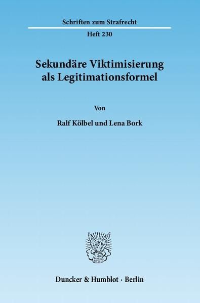 Produktbild: Sekund&auml;re Viktimisierung als Legitimationsformel.