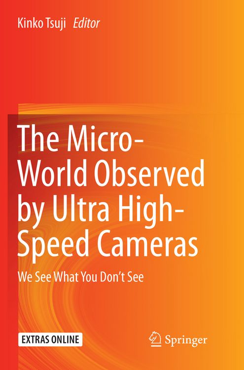 Produktbild: The Micro-World Observed by Ultra High-Speed Cameras