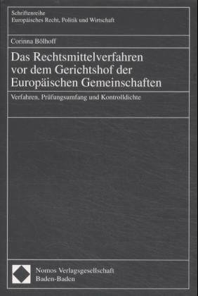 Produktbild: Das Rechtsmittelverfahren vor dem Gerichtshof der Europ&auml;ischen Gemeinschaften