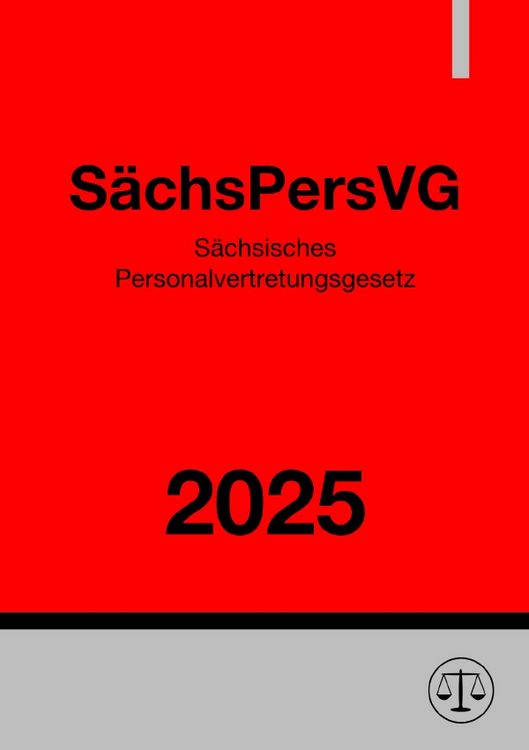 Produktbild: S&auml;chsisches Personalvertretungsgesetz - S&auml;chsPersVG 2025