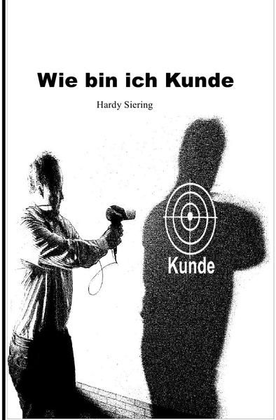 Produktbild: Wie bin ich Kunde