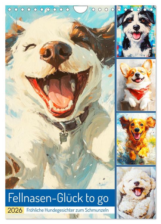 Produktbild: Fellnasen-Gl&uuml;ck to go. Fr&ouml;hliche Hundegesichter zum Schmunzeln (Wandkalender 2026 DIN A4 hoch), CALVENDO Monatskalender