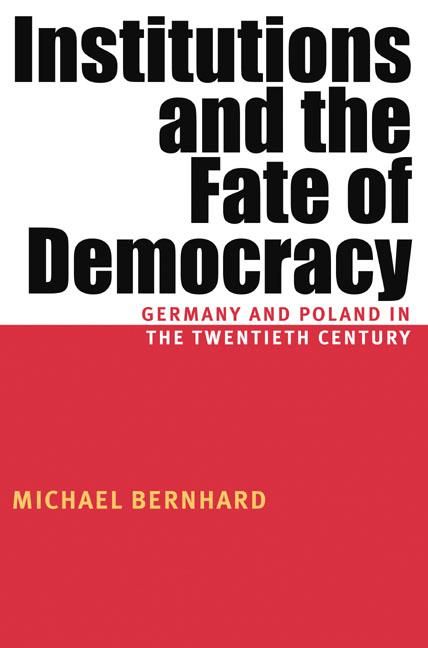 Produktbild: Institutions and the Fate of Democracy: Germany and Poland in the Twentieth Century