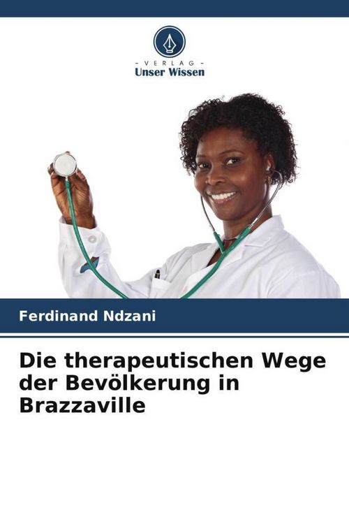 Produktbild: Die therapeutischen Wege der Bev&ouml;lkerung in Brazzaville