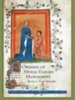 Produktbild: Kerby-Fulton, K: Opening Up Middle English Manuscripts