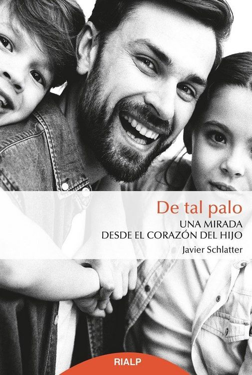 Produktbild: De tal palo : una mirada desde el coraz&oacute;n del hijo