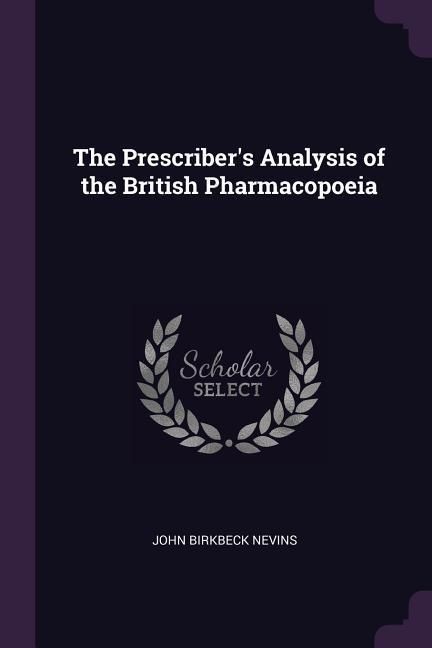 Produktbild: The Prescriber's Analysis of the British Pharmacopoeia