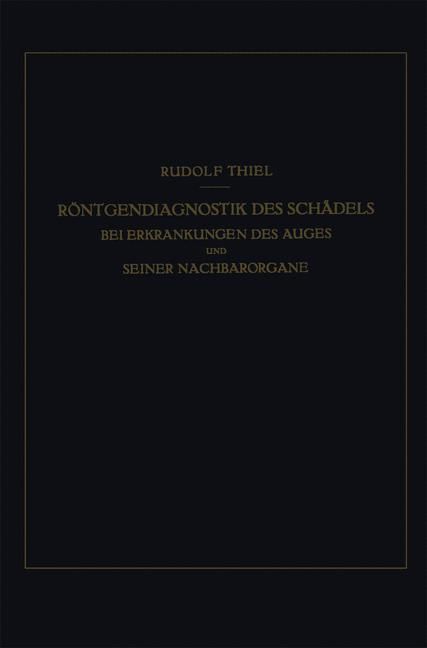 Produktbild: R&ouml;ntgendiagnostik des Sch&auml;dels bei Erkrankungen des Auges und Seiner Nachbarorgane