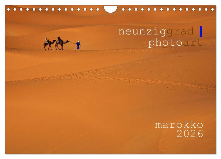 Produktbild: neunziggrad I photoart: marokko (Wandkalender 2026 DIN A4 quer), CALVENDO Monatskalender