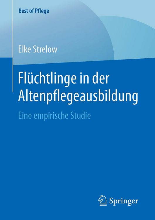 Produktbild: Fl&uuml;chtlinge in der Altenpflegeausbildung